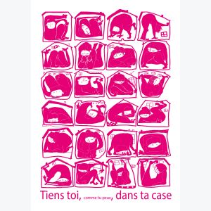 Impression A3 risographie "tiens toi,comme tu peux, dans ta case"